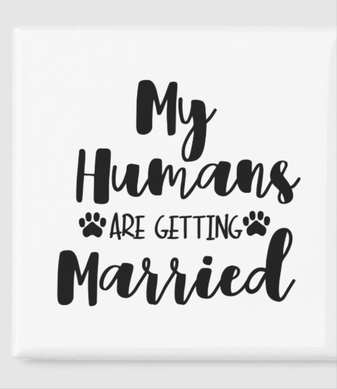 My Humans are getting Married