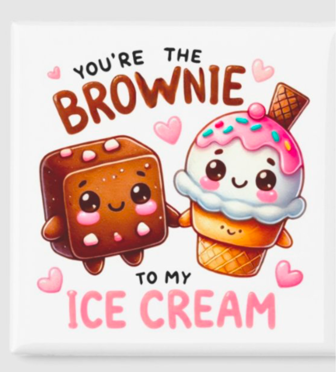 You’re the Brownie