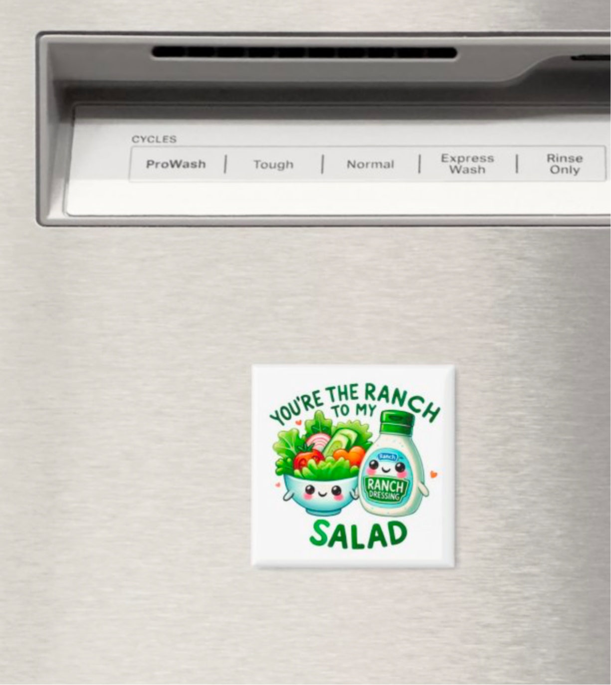 You’re the Ranch Dressing