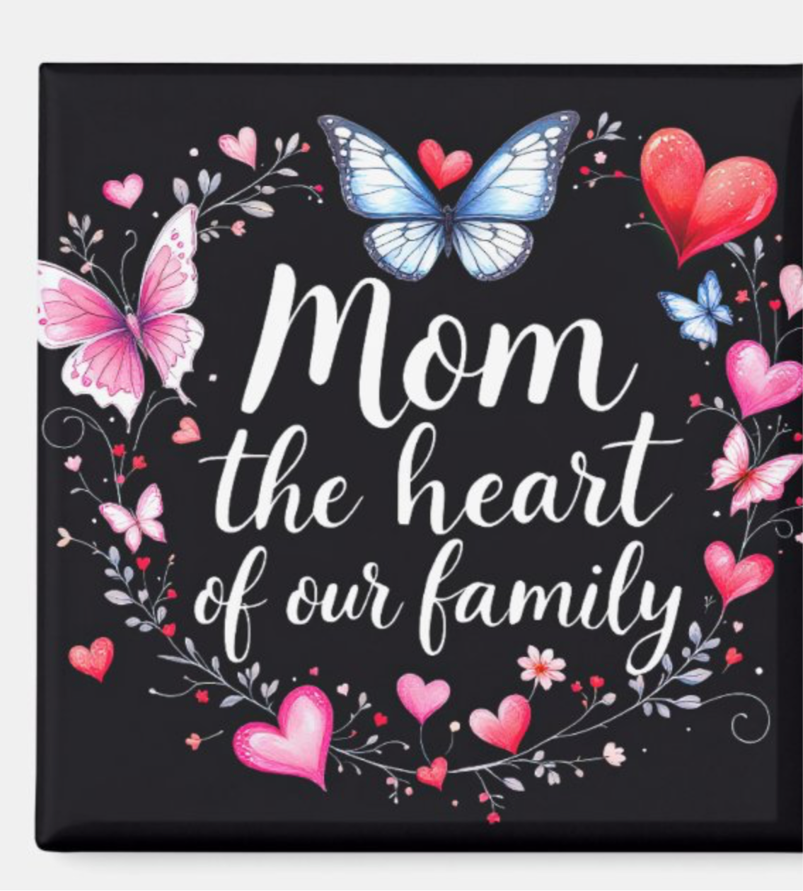 Mom the Heart of the Family