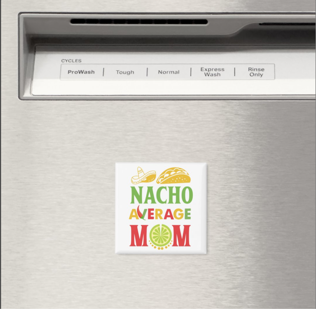 Nacho Average Mom