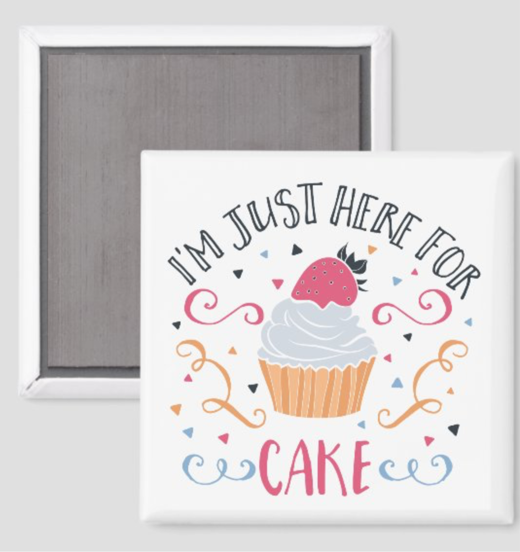 Just here for the Cake