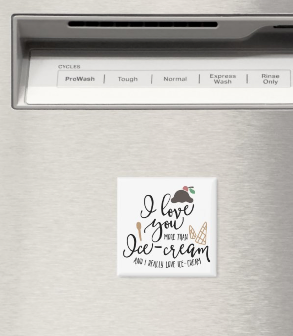 Love you more than Ice-cream