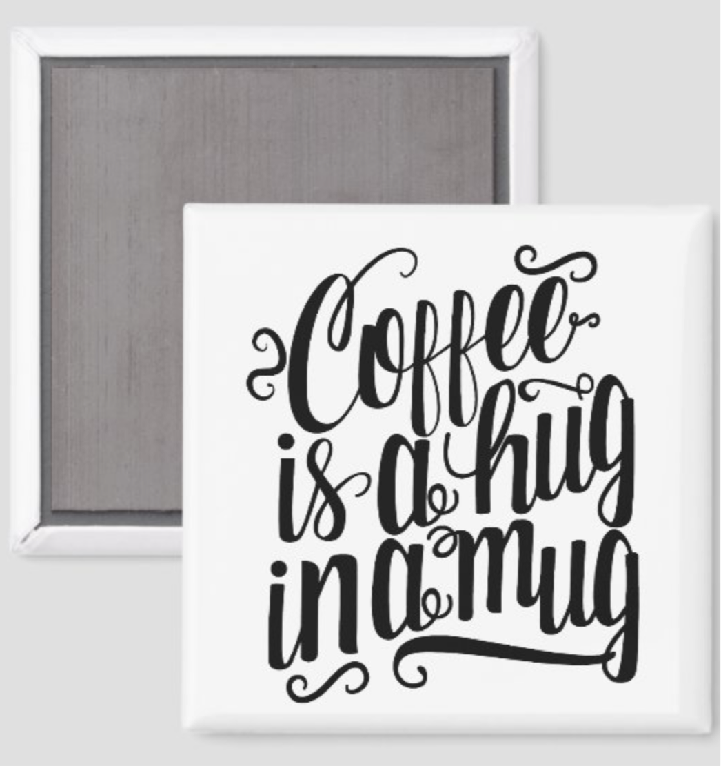 Coffee is a Hug