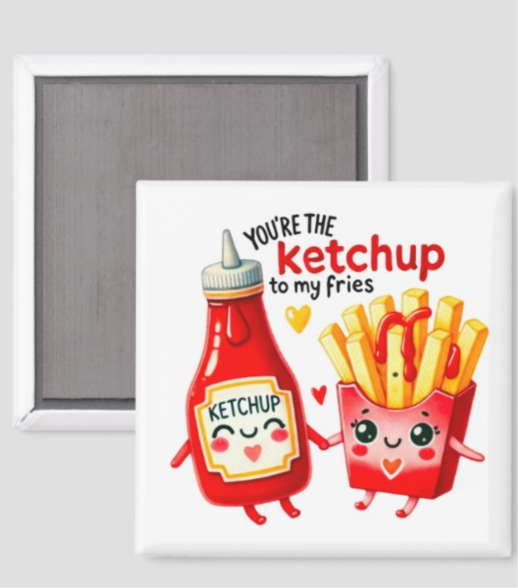 Ketchup to my Fries