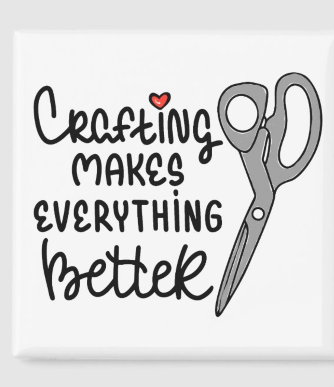 Crafting Makes Everything Better