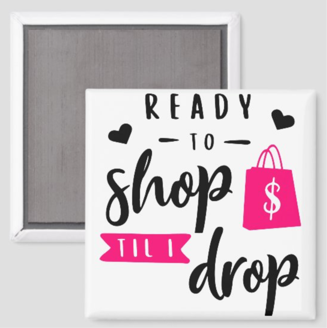 Shop till you Drop