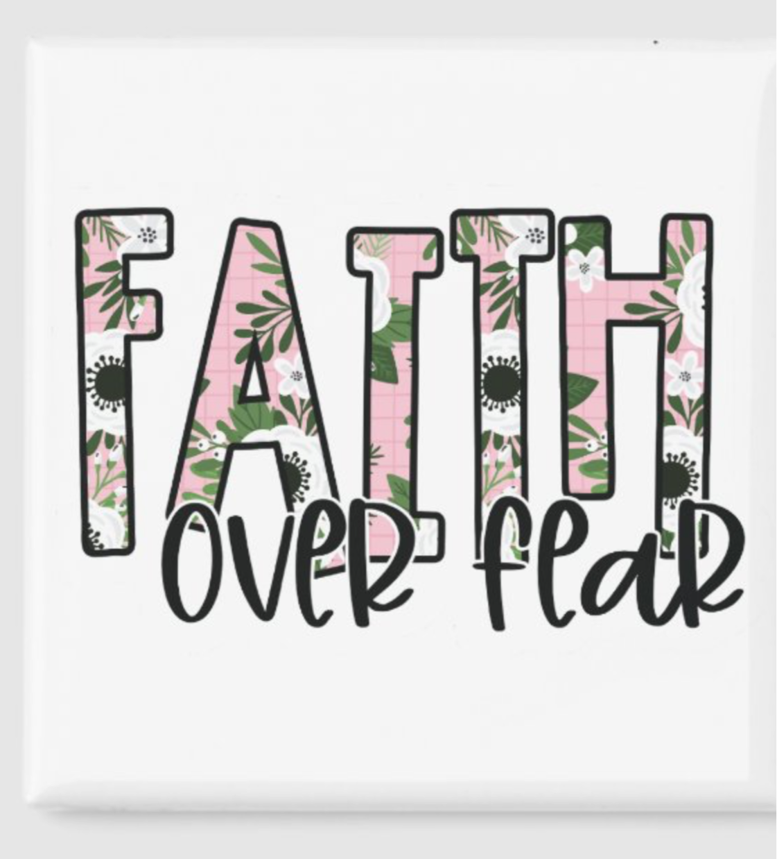 Faith Over Fear