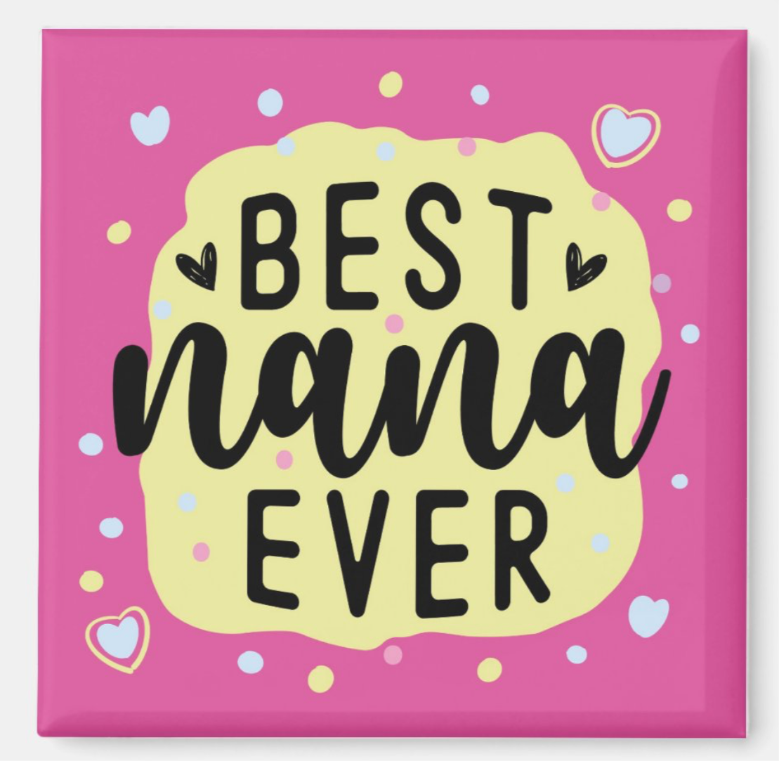 Best Nana Ever