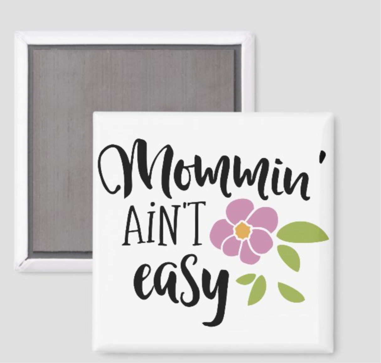 Mommin Ain’t Easy