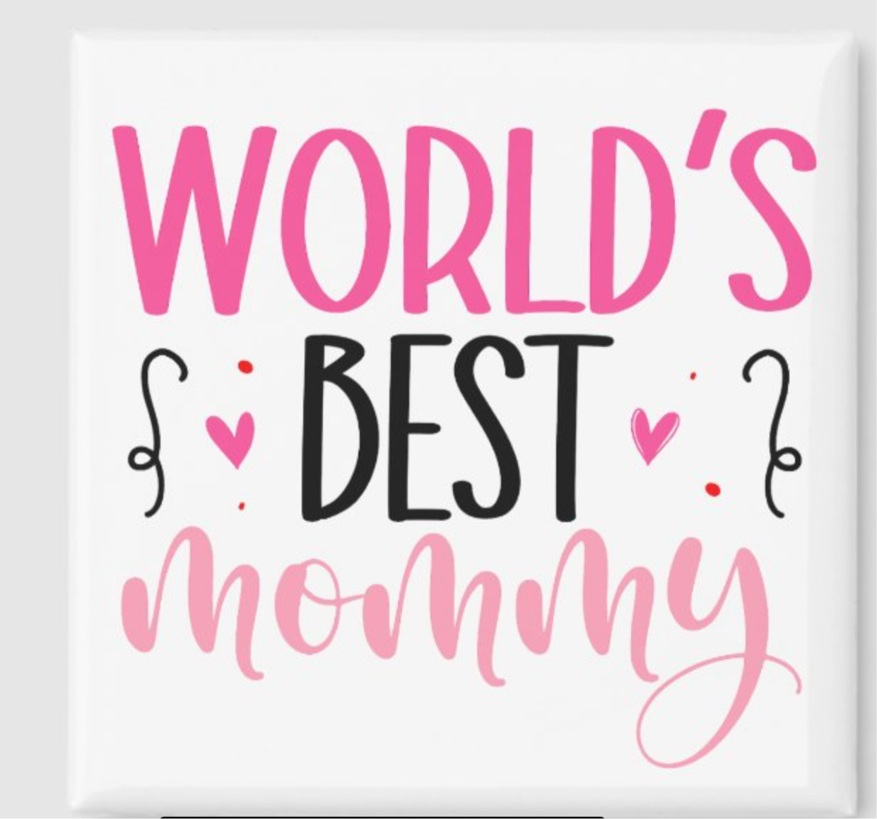 Worlds Best Mommy