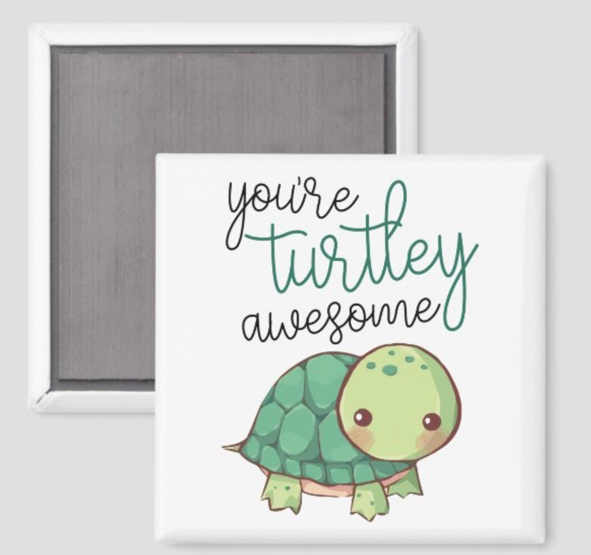 You’re Turtley Awesome
