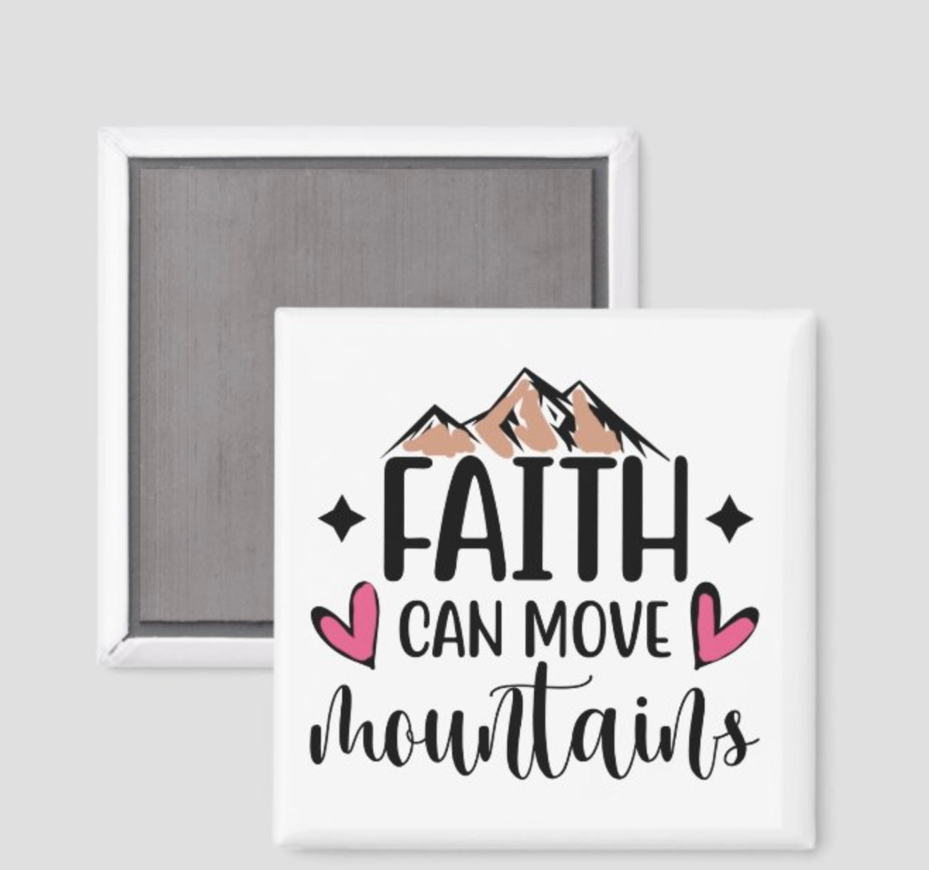 Faith can move Mountains