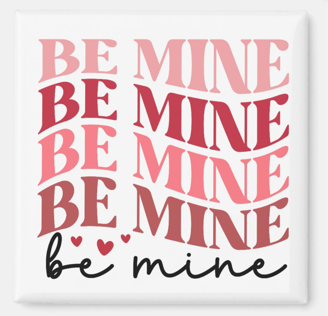 Be mine