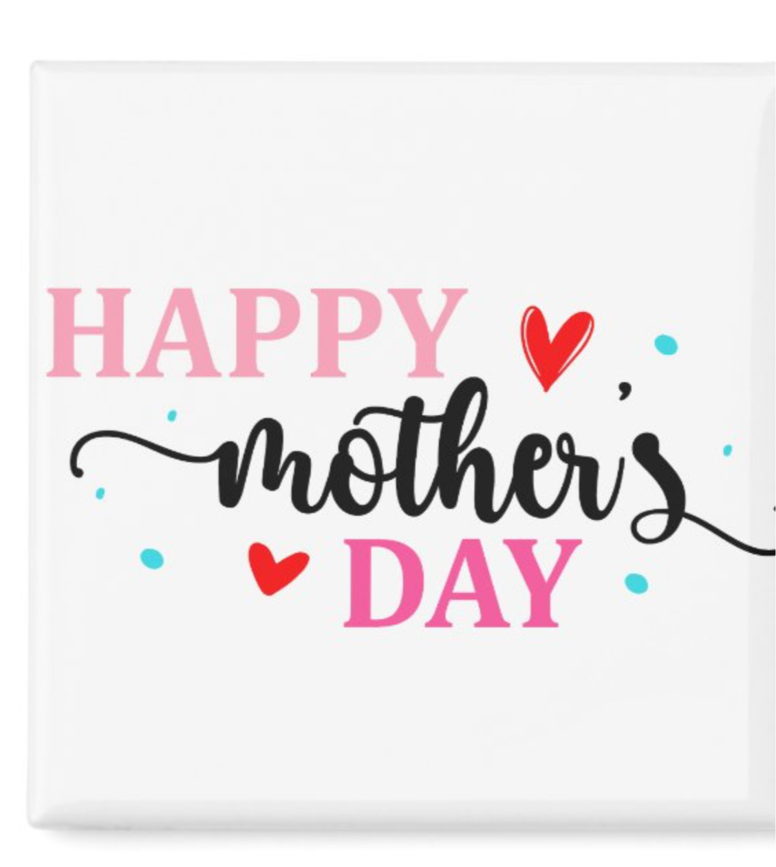 Happy Mother’s Day