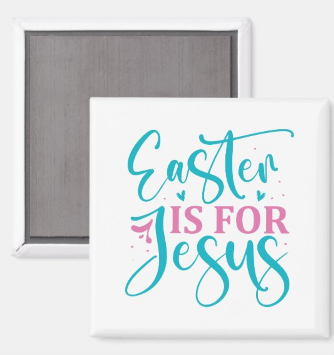 Easter is for Jesus