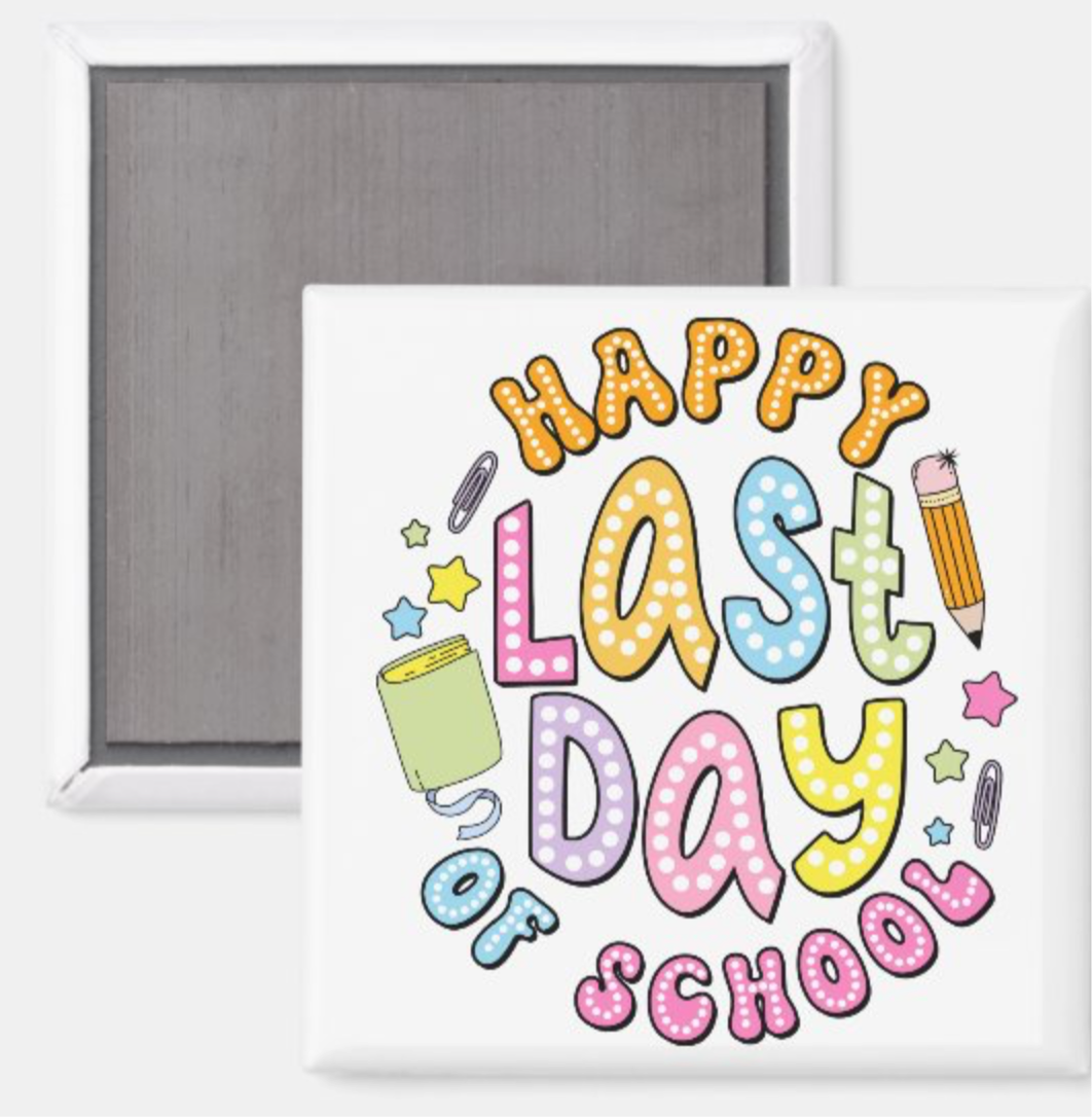 Happy Last Day of School